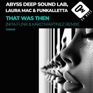 That was then (Nita Funk & Kako Martinez Remix)