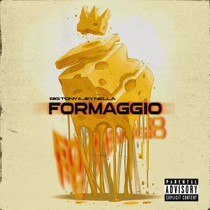 Formaggio (Explicit)