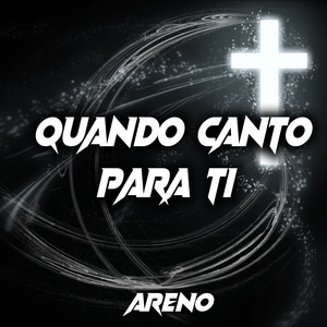 Quando Canto para Ti