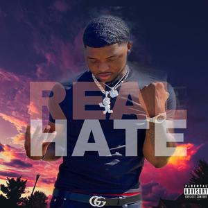 Real Hate (Explicit)