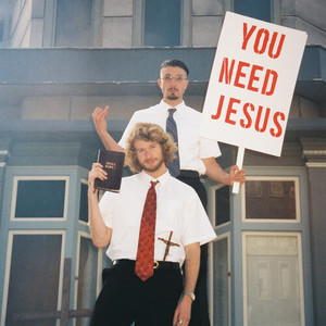 You Need Jesus (Explicit)