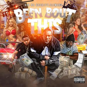 BEEN BOUT THIS (feat. SLIM 400) [Explicit]