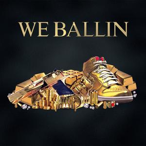 We Ballin (feat. Rick Ross) [Explicit]