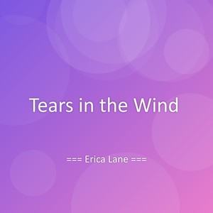 Tears in the Wind