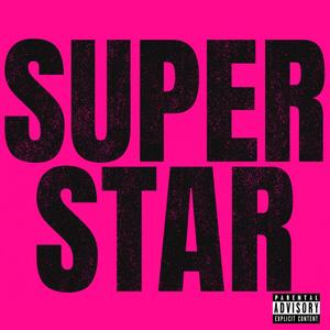 Superstar (Explicit)