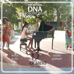 DNA (feat. Wasia Ward & Nariba Herbert) [Acoustic Cover]