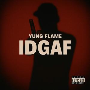 IDGAF (Explicit)