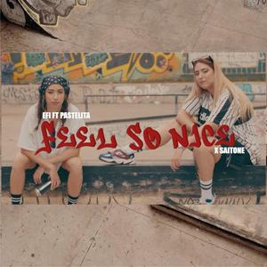 Feel so nice(feat. Pastelita)