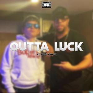 Outta Luck (Explicit)