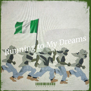 Running to My Dreams (Explicit)
