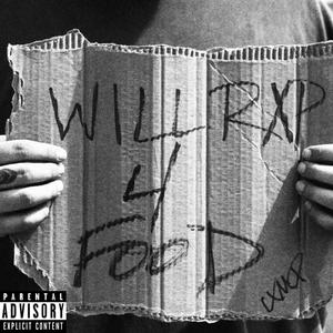 WILL RXP 4 FOOD (Explicit)