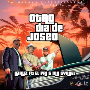 OTRO DIA DE JOSEO(feat. LEIRUZ & EL PRI)