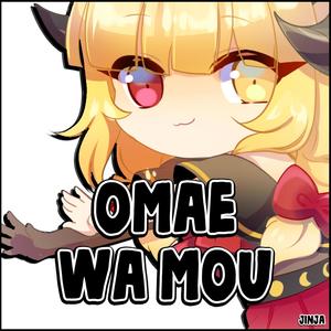 Omae Wa Mou (Explicit)