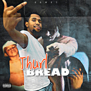 Thurl bread (Explicit)