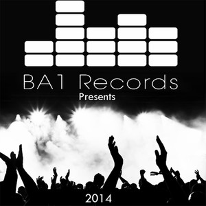 2014 (BA1 Records Presents) [Explicit]