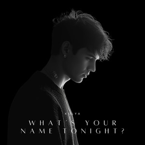 What’s Your Name Tonight?