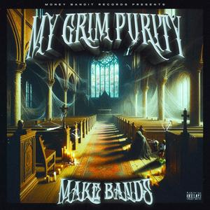 My Grim Purity (Explicit)