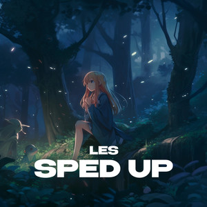 Les (super sped up|Explicit)