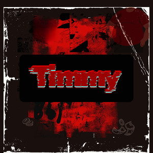 Timmy (Explicit)