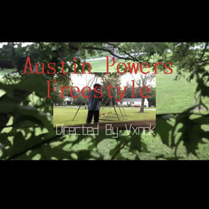Austin Powers Freestyle (Explicit)