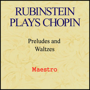 Rubinstein Plays Chopin