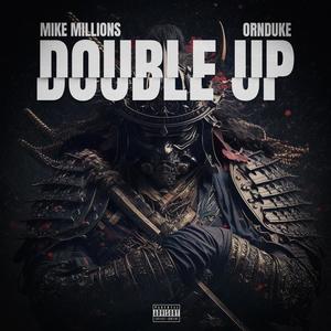 Double Up (feat. OrnDuke & Temi Williams) [Explicit]