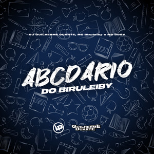 Abcdario do Biruleiby (Explicit)
