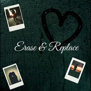 Erase & Replace (Explicit)