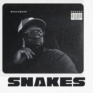Snakes