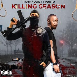 Killing Season (feat. PDot O) [Explicit]