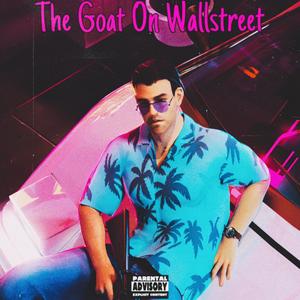 The Goat On Wallstreet (Explicit)