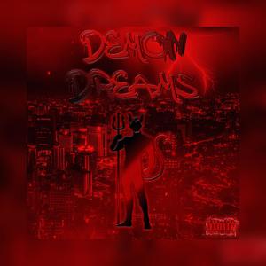 Demon Dreams (feat. SIN Lik) [Explicit]