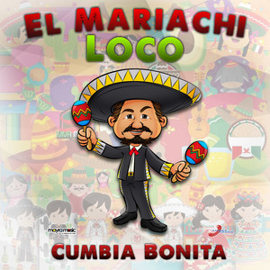 El Mariachi Loco, Cumbia Bonita