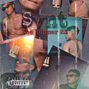 The Runner 23 (Explicit)