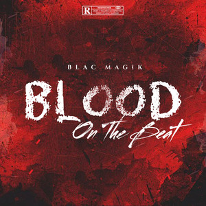 Blood On The Beat (Explicit)