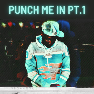 Punch Me In Pt.1 (Explicit)