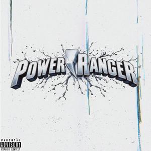 Power Ranger (Explicit)