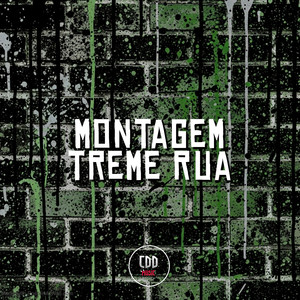 MONTAGEM TREME RUA (Explicit)
