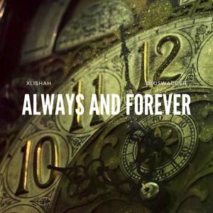 Always and Forever (feat. Bluswagger) (Explicit)