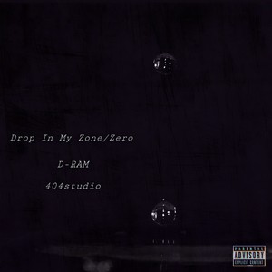Drop In My Zone (Explicit)