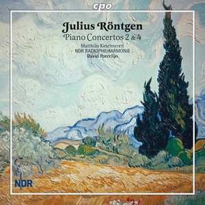 Rontgen, J.: Piano Concertos Nos. 2 and 4 (Kirschnereit, North German Radio Symphony, Porcelijn)