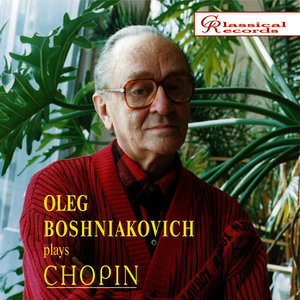 Oleg Boshniakovich Plays Chopin