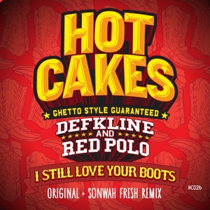 I Still Love Your Boots (Sonwah Fresh Remix)