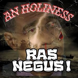 AN HOLINESS (feat. Ras Negus I)