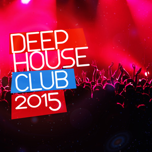 Deep House Club 2015