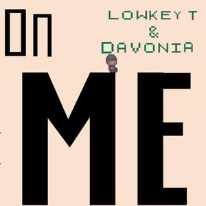 On Me (feat. Davonia) [Explicit]