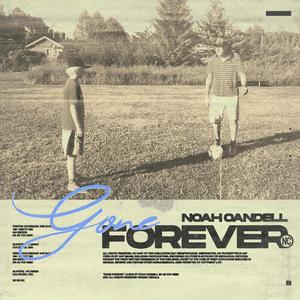 GONE FOREVER (Explicit)