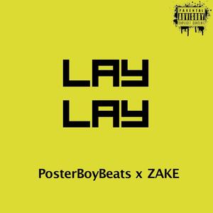 Lay Lay (Explicit)