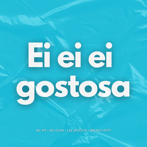 Ei ei ei Gostosa (Explicit)