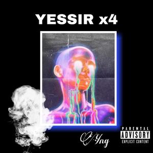 YESSIR x4 (Explicit)